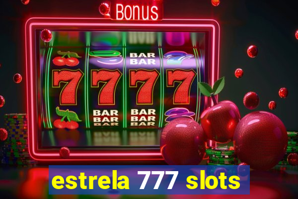 estrela 777 slots